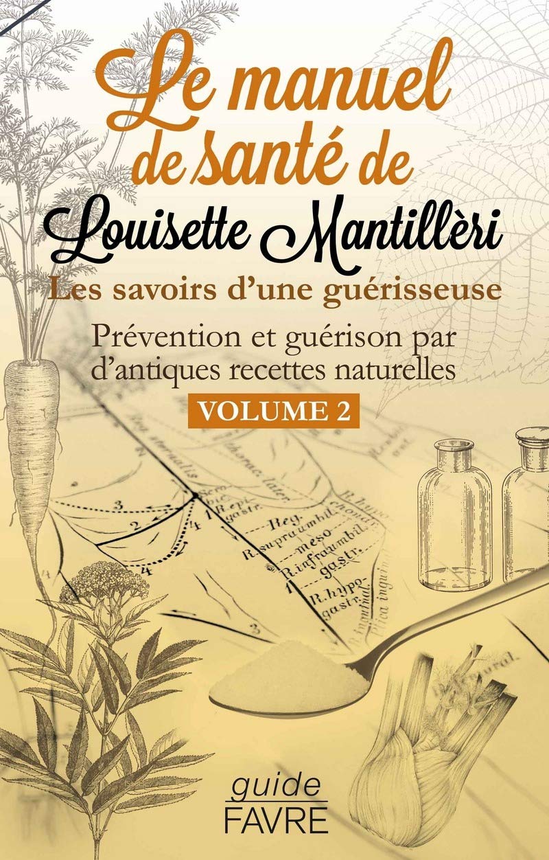 Le manuel de santé de Louisette Mantillèri - Volume 2 book