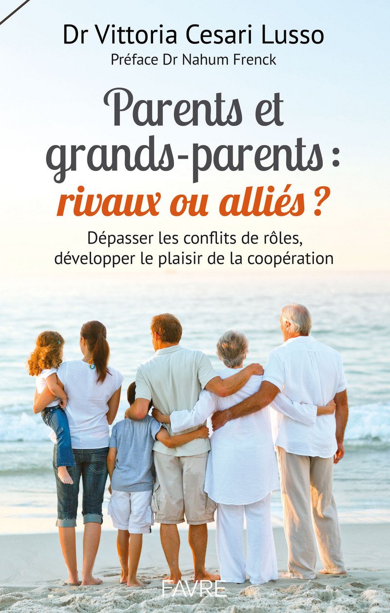 Parents et grands-parents : rivaux ou alliés ? book