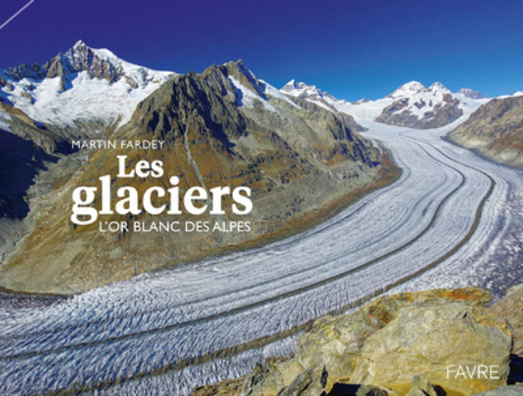 Les Glaciers - L'or blanc des Alpes book