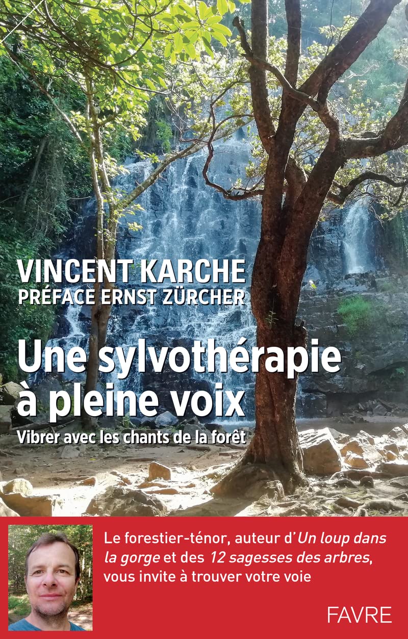 Une sylvothérapie à pleine voix - Vibrer avec les chants de la forêt book