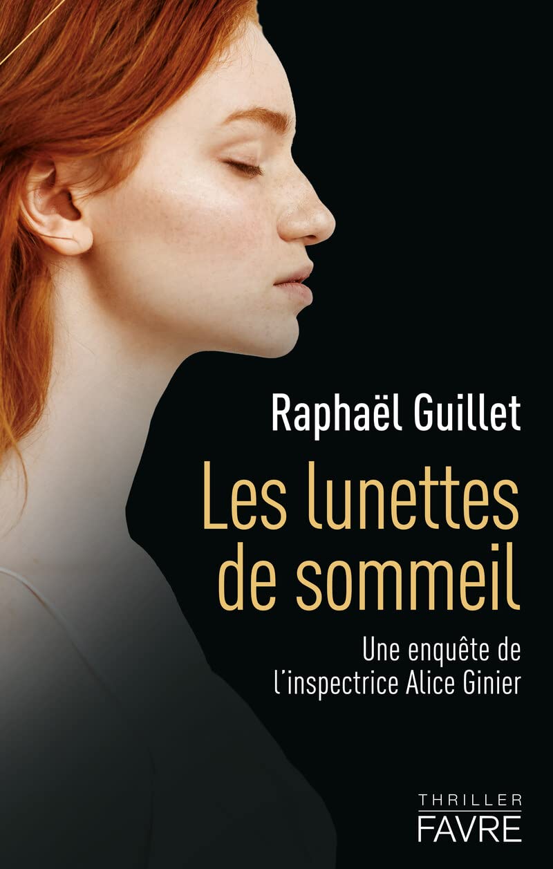 Les lunettes de sommeil - Une enquête de l'inspectrice Alice Ginier book