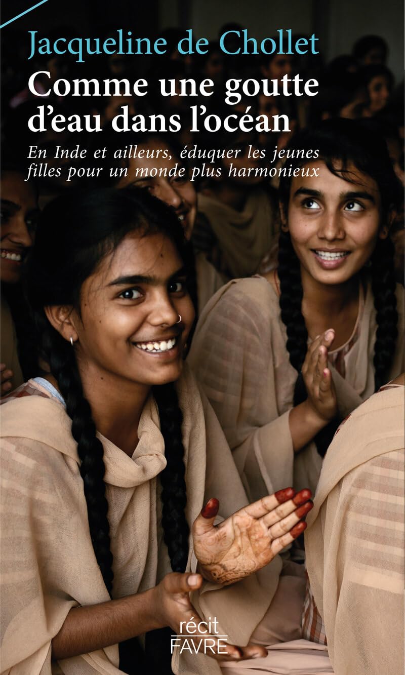 Comme une goutte d'eau dans l'océan - En Inde et ailleurs, éduquer les jeunes filles pour un monde p book