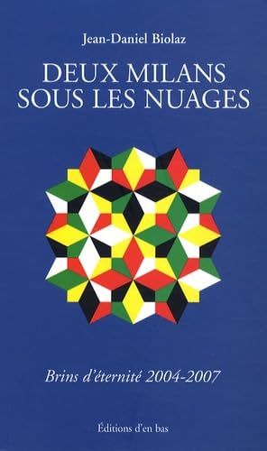 Deux milans sous les nuages : Brins d'éternité 2004-2007 book