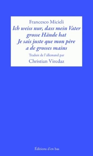 Ich Wei Nur, Da Mein Vater Gro E Hande Hat / Je Sais Juste Que Mon Pere a de Grosses Mains. Tage Contemporary literature