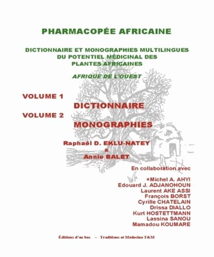 Pharmacopée africaine - Dictionnaire et monographies multilingues du potentiel médicinal des plantes africaines en Afrique de l'Ouest - 2 volumes book