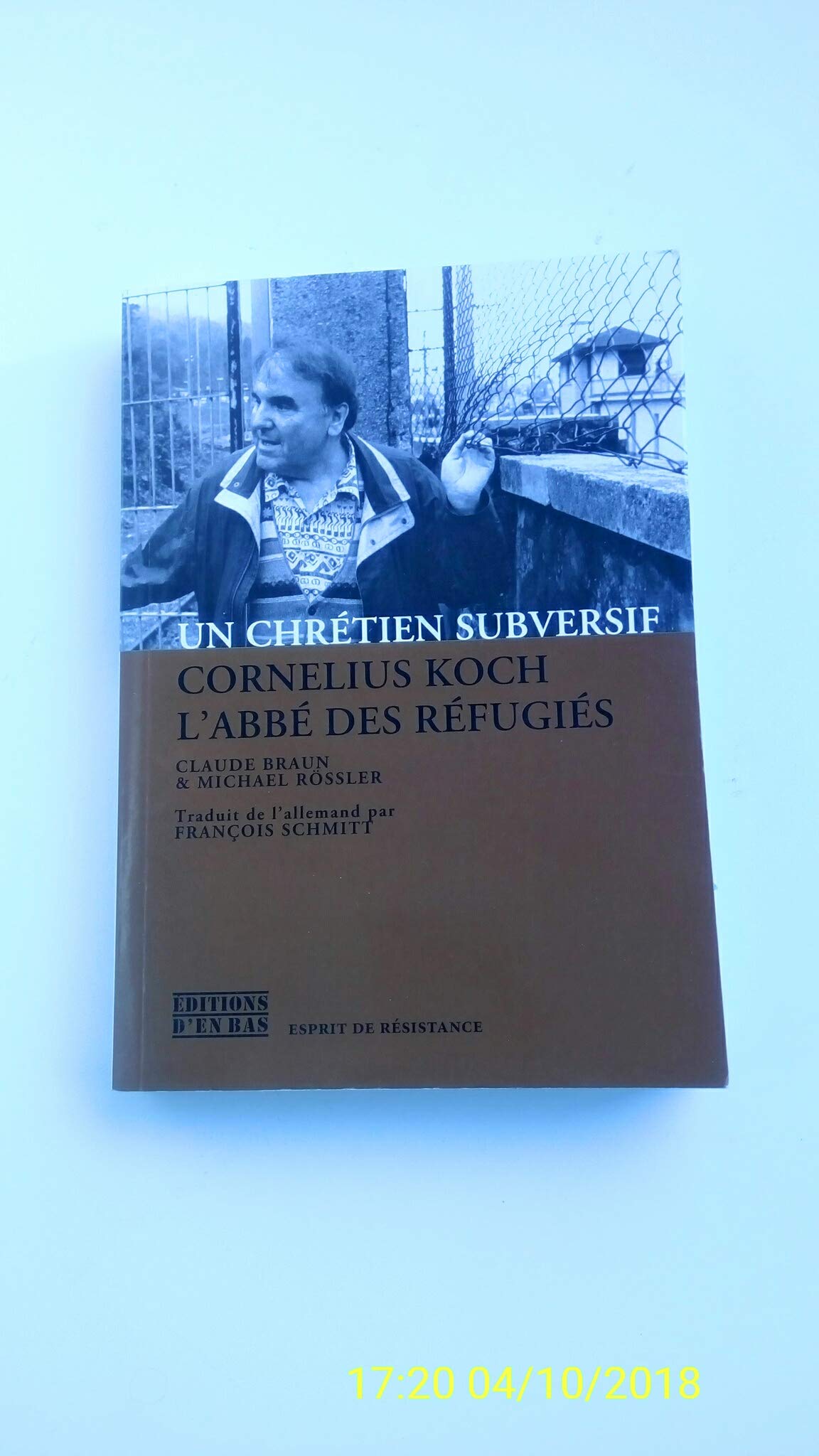 Un Chretien Subversif. Cornelius Koch, l'Abbe des Refugies book