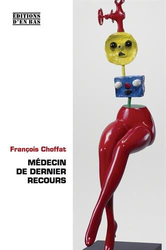 Médecin de dernier recours Memories
