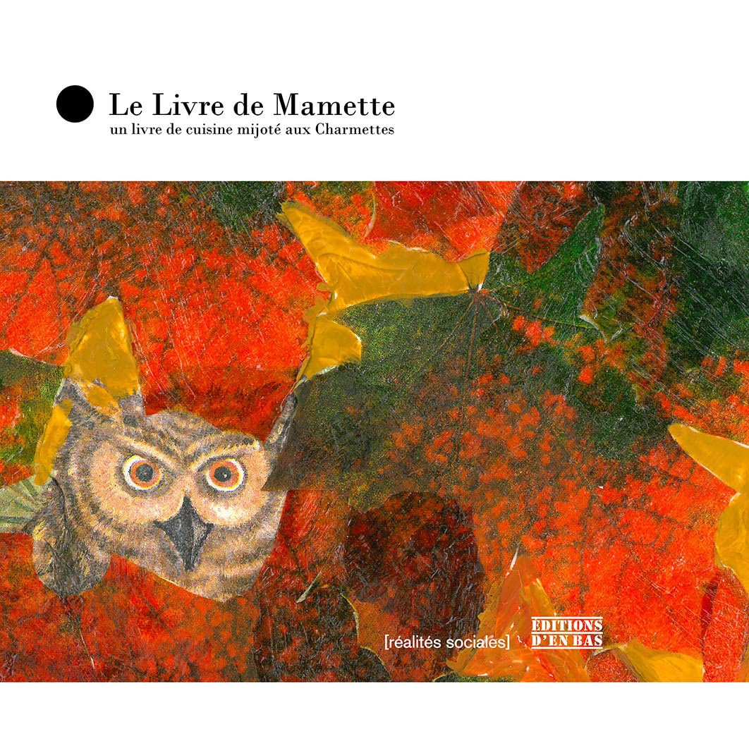 Le livre de mamette - un livre de cuisine mijote aux charmettes book