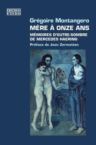 Mère à onze ans: Mémoires d'outre-sombre de Mercedes Haering book