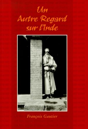 UN AUTRE REGARD SUR L'INDE. Une réécriture de l'histoire de l'Inde book