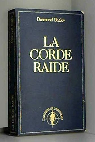 La corde raide (Les classiques de l'espionnage) book