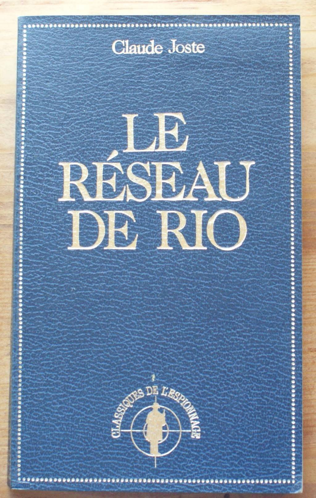 Le réseau de Rio (Classiques de l'espionnage) book