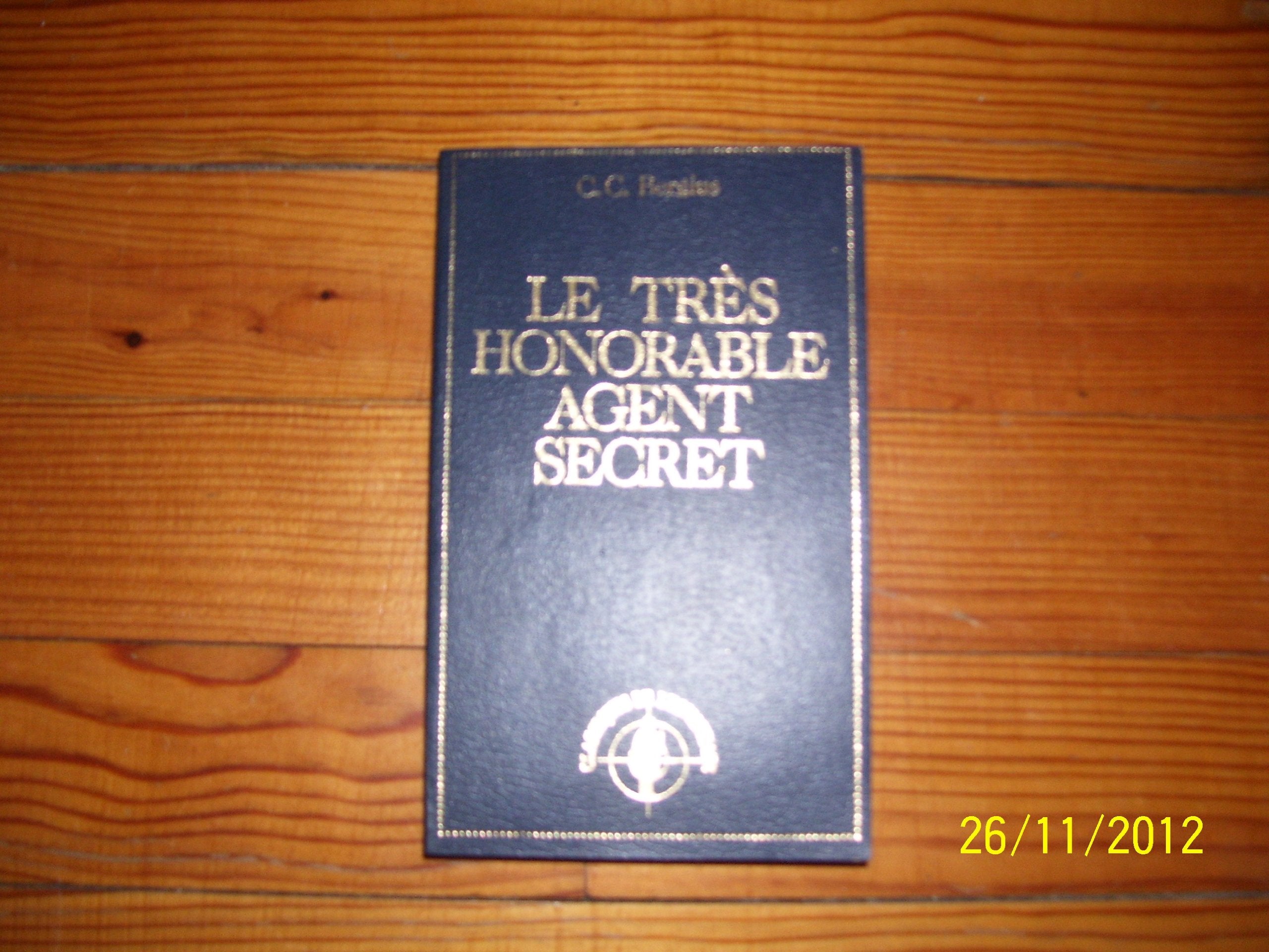 Le très honorable agent secret (Classiques de l'espionnage) book