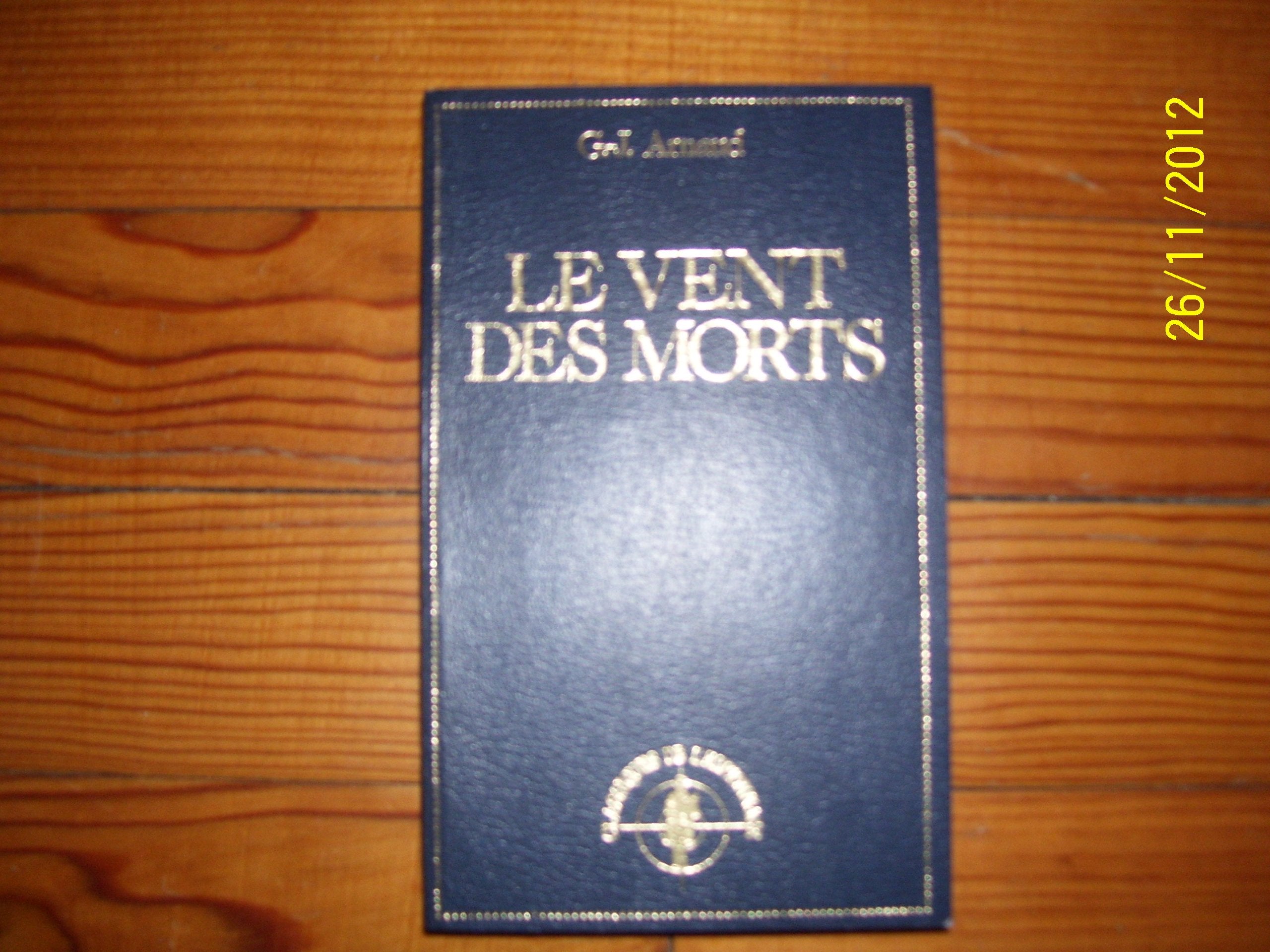 Le vent des morts (Les classiques de l'espionnage) book