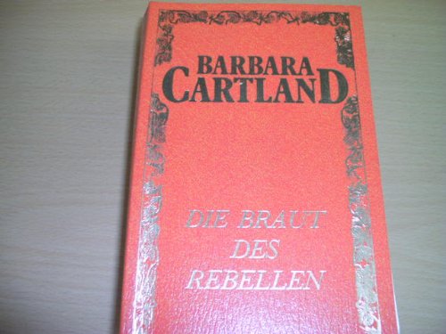 Die Braut des Rebellen (Werke) Books