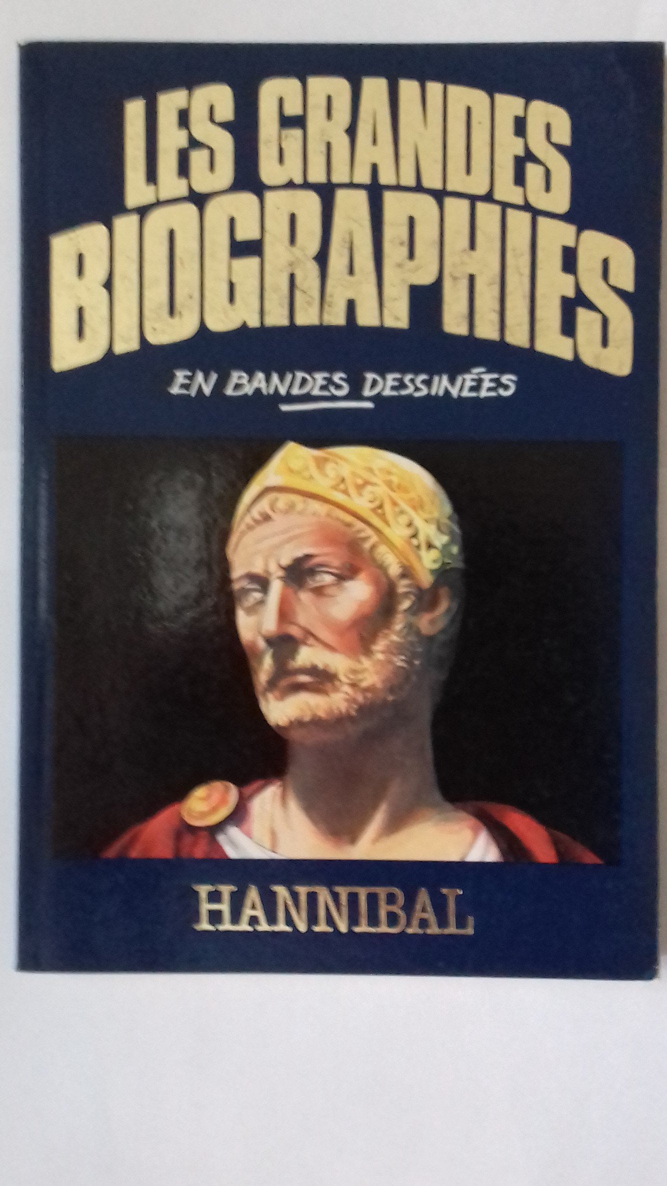 Hannibal (Les Grandes biographies en bandes dessinées) book