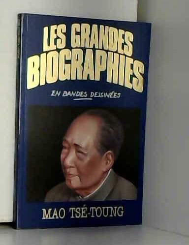 Mao Ts�-Toung (Les Grandes biographies en bandes d Books