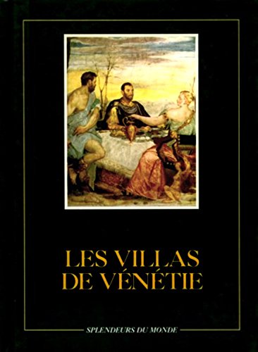 Les Villas de Vénétie (Splendeurs du monde) book