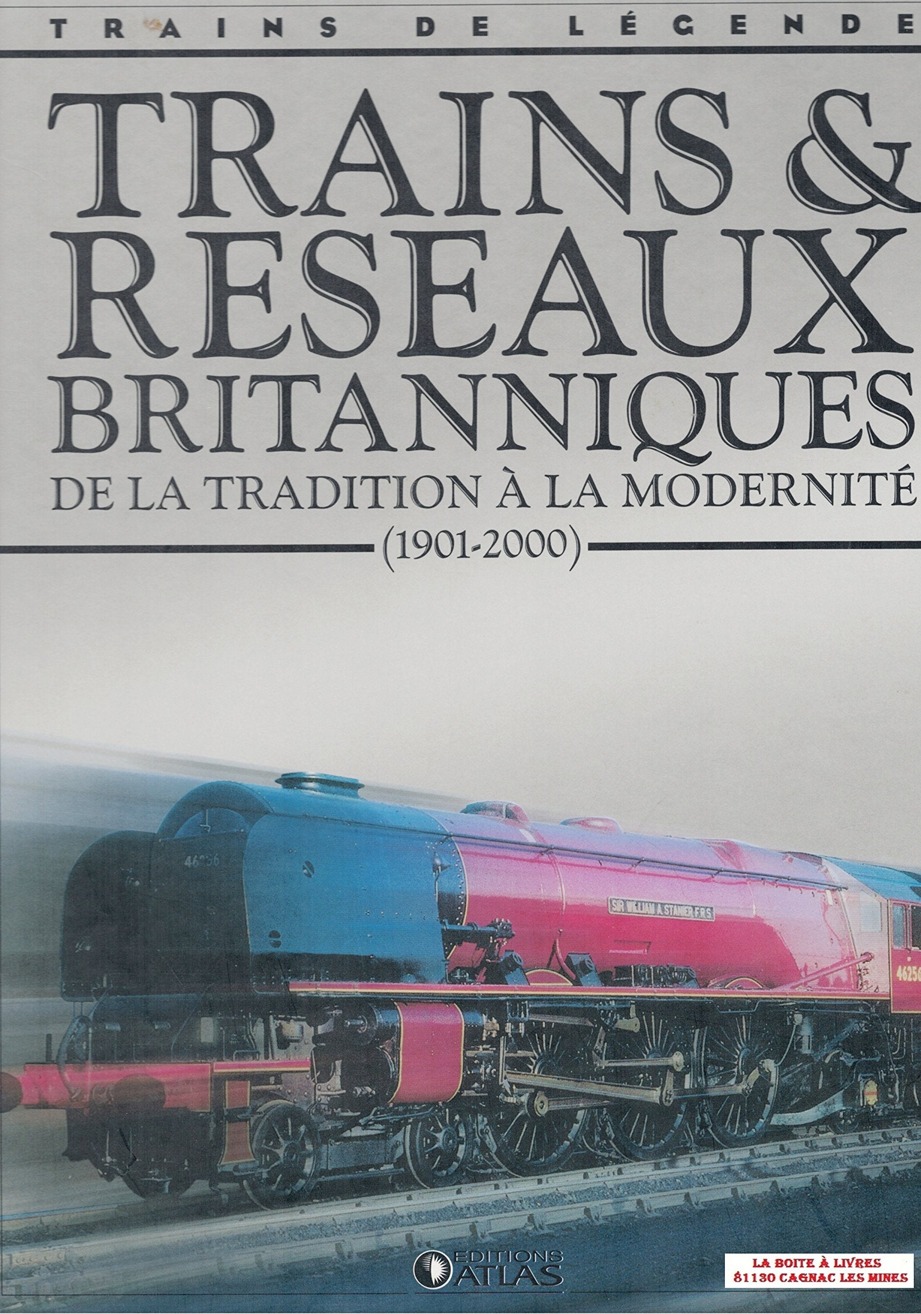 Trains et réseaux Britanniques, de la tradition à la modernité, Trains de légende, Transport, Rail, Chemin de fer, Locomotive, cheminots, 2830221508 Professional & Reference Books