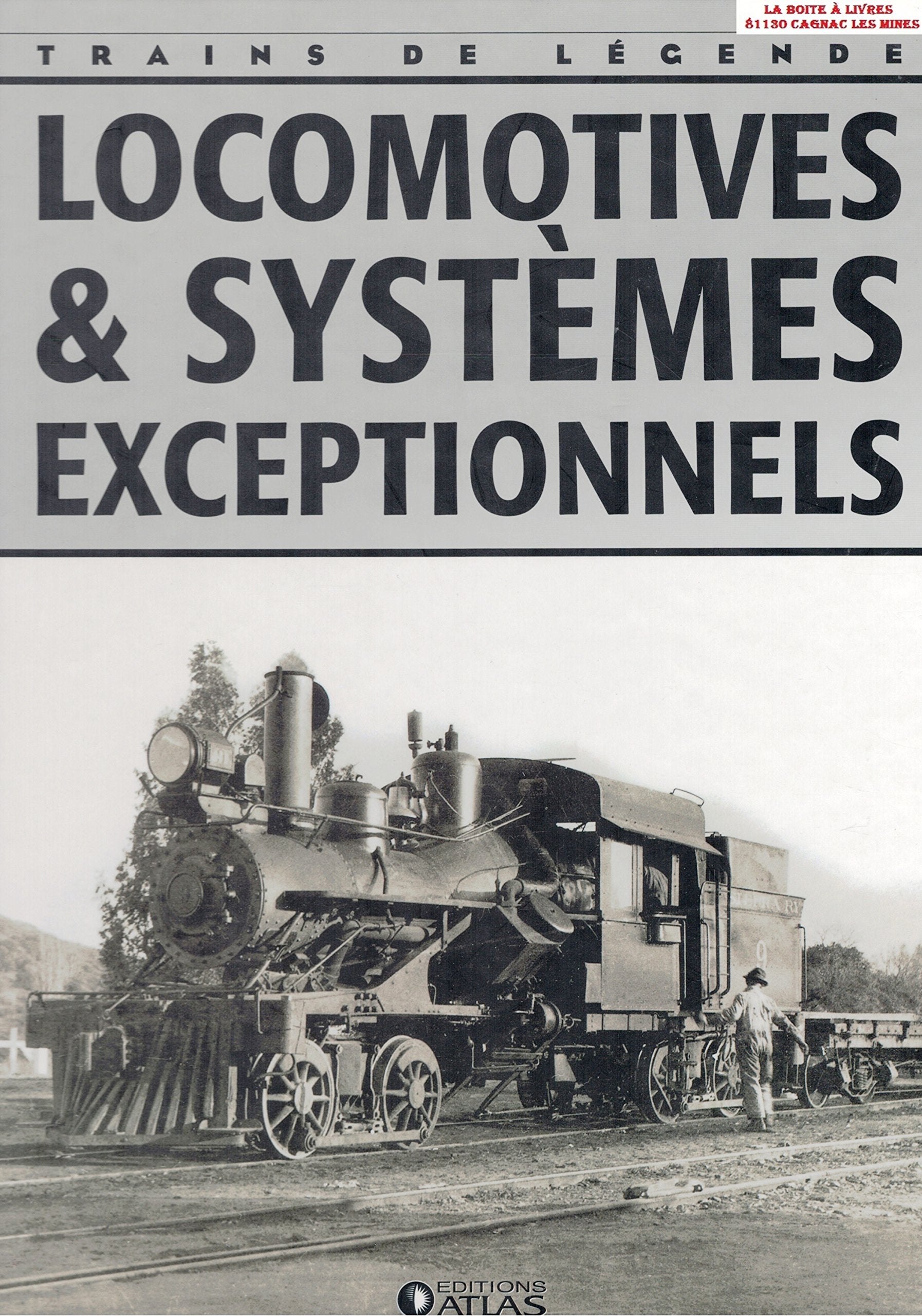 Locomotives et Systèmes exceptionnels, Trains de légende, Transport, Rail, Ferroviaire book