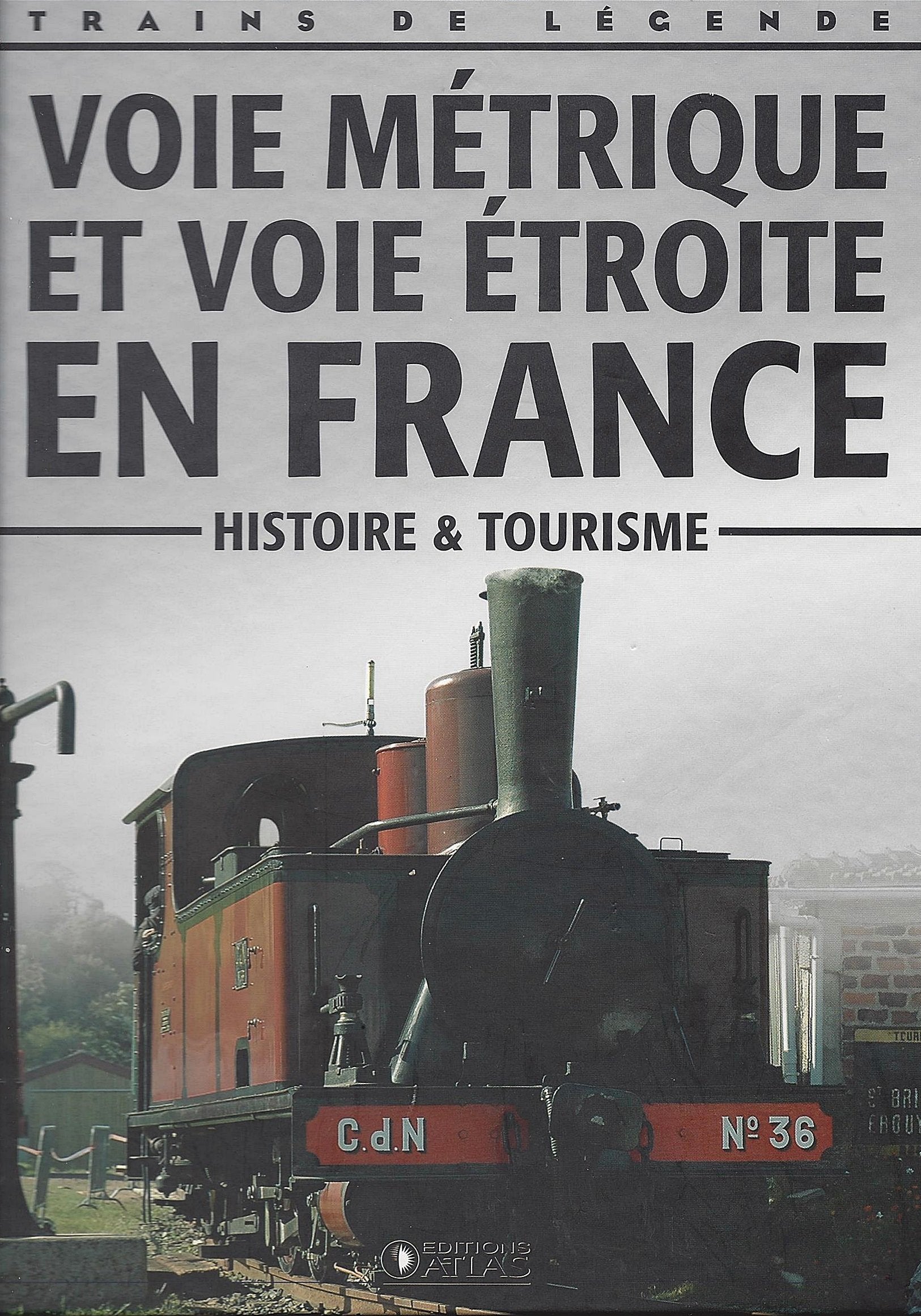 Trains De Légende - Voie Métrique et voie étroite en France (Histoire et tourisme) Books