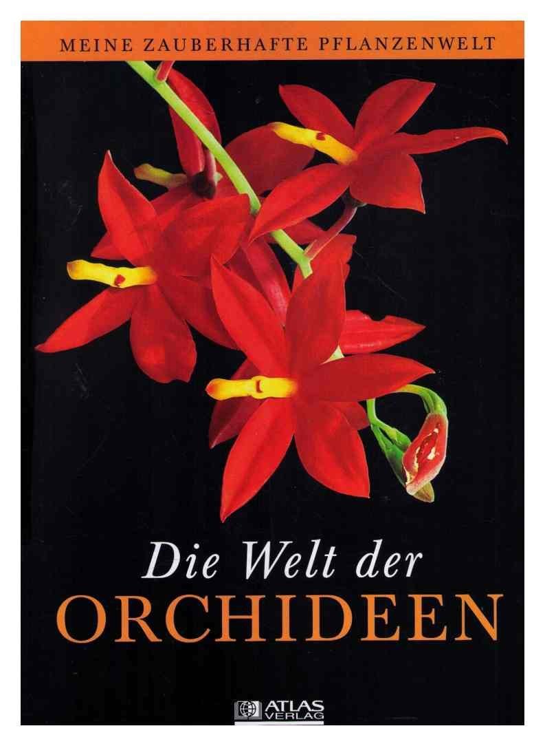 Die Welt der Orchideen (Meine zauberhafte Pflanzenwelt) Books