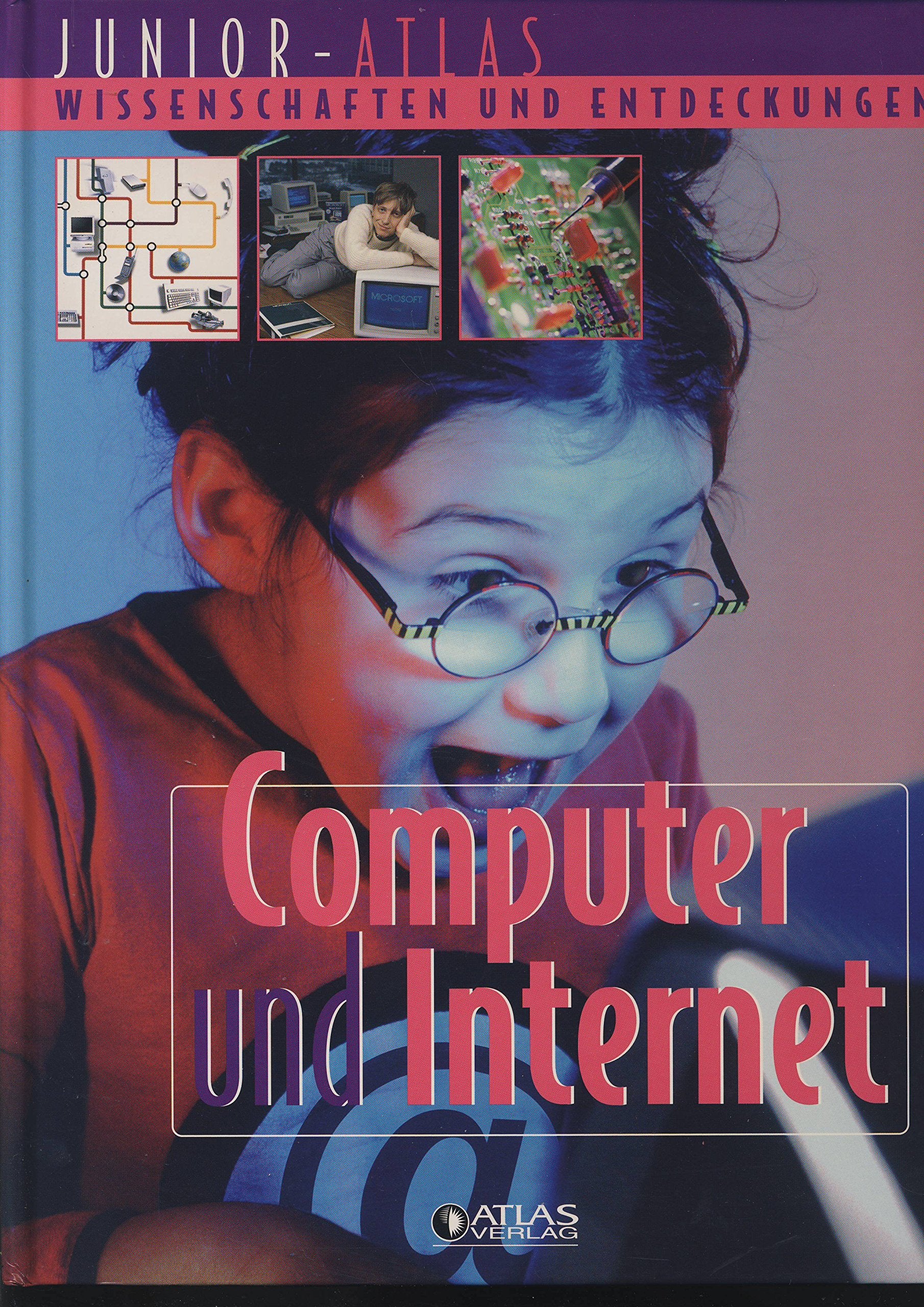 Junior Atlas Wissenschaften und Entdeckungen - Computer und Internet Books