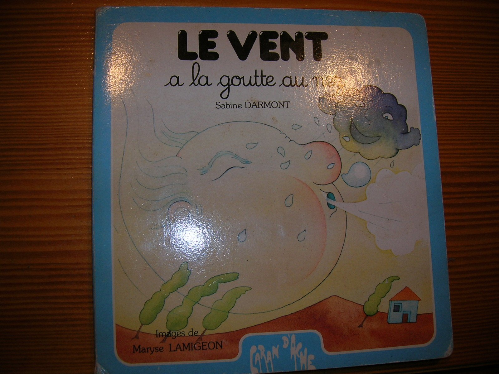 Le Vent a la goutte au nez (Caran d'Ache) Books