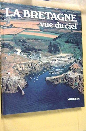 La bretagne vue du ciel (Minerva) Books