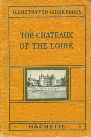 Chateaux of the loire (Beauté) Books