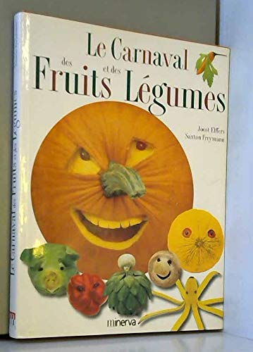 Le Carnaval des fruits et des légumes book
