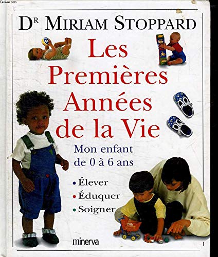 Les Premières années de la vie book