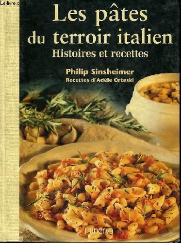 LES PATES DU TERROIR ITALIEN. Histoires et recettes Books