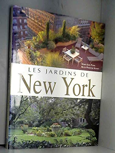 Les jardins de New York: New York en fleurs Books