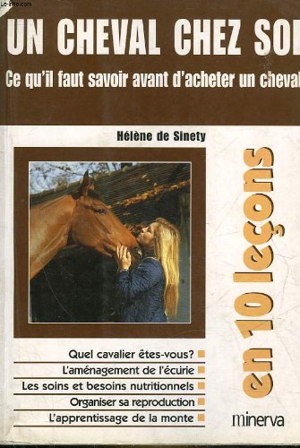 Un cheval chez soi : Ce qu'il faut savoir avant d'acheter un cheval book