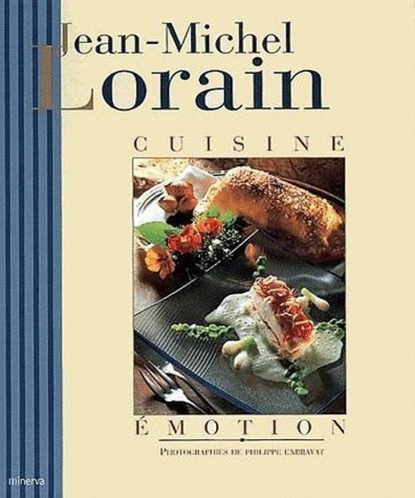 Jean-Michel Lorain: Cuisine émotion Books