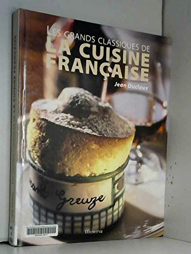 Les grands classiques de la cuisine française Books