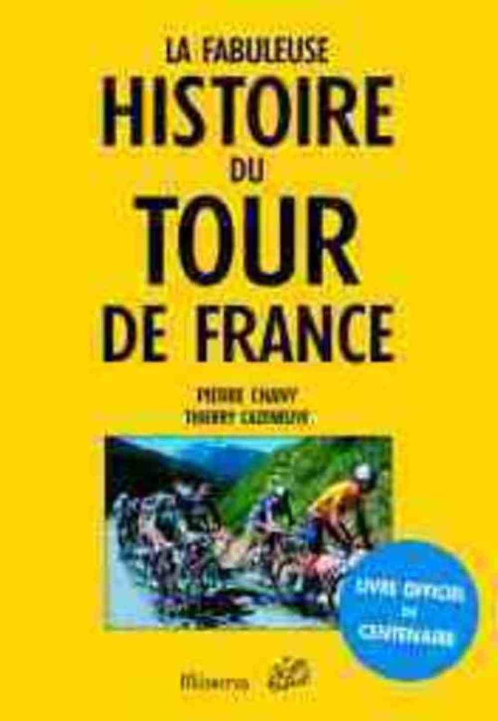 La fabuleuse histoire du Tour de France Leisure & Fun