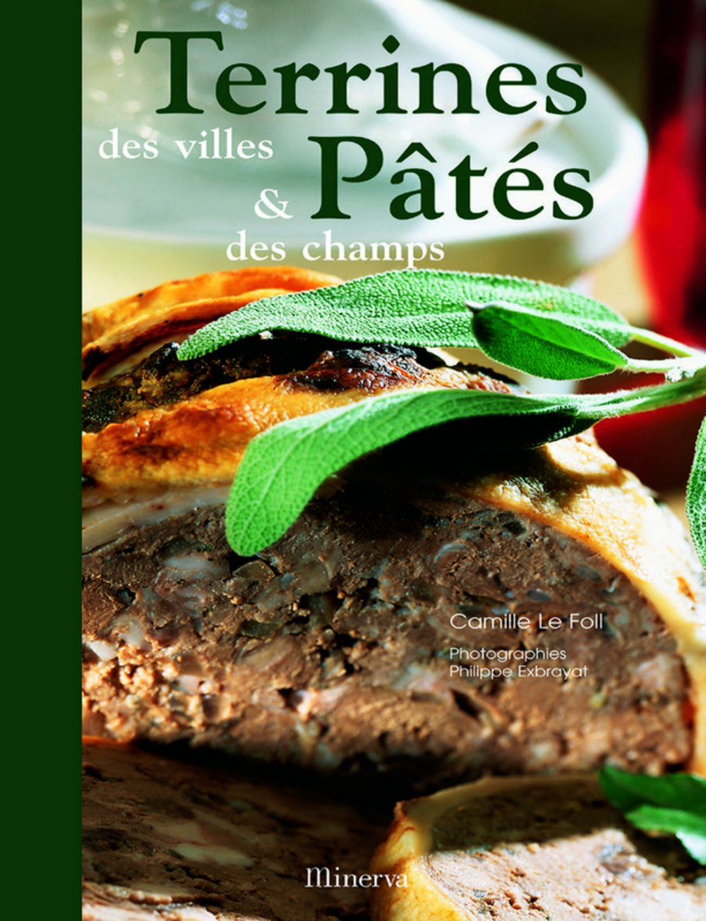Terrines des villes & pâtés des champs book