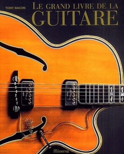 Le grand livre de la guitare Books