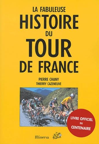 La fabuleuse histoire du Tour de France book