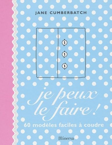 Je peux le faire !: 60 modèles faciles à coudre book