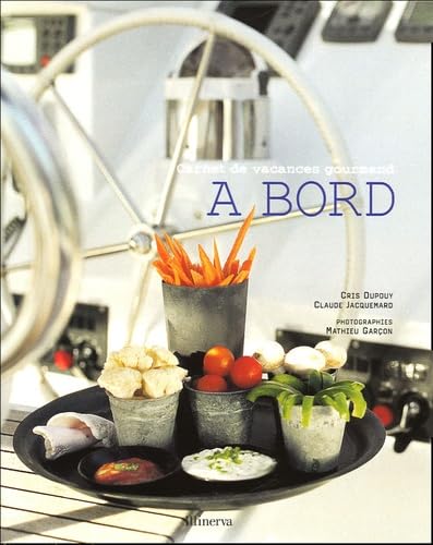 A Bord: Carnet de vacances gourmand book