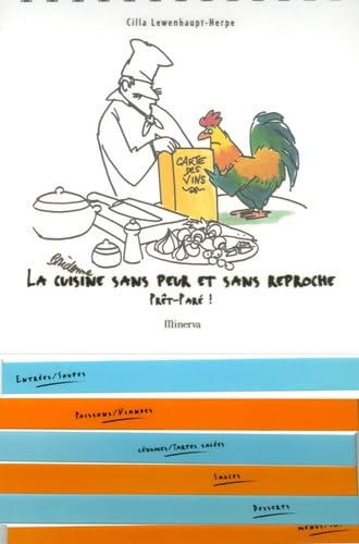 La cuisine sans peur et sans reproche: Prêt-Paré ! book