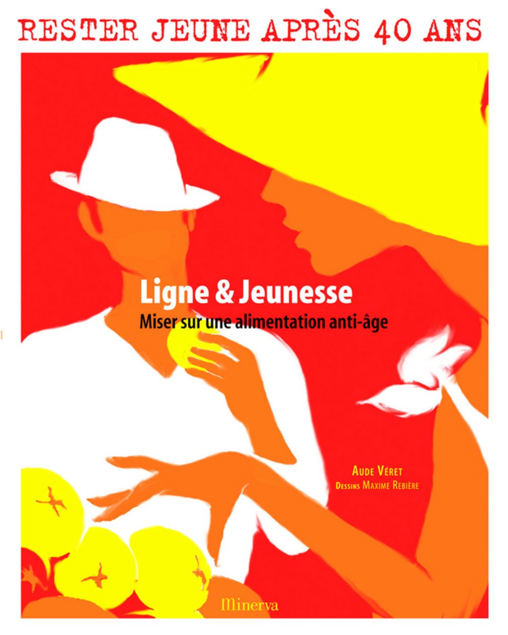 Ligne & Jeunesse: Miser sur une alimentation anti-âge book