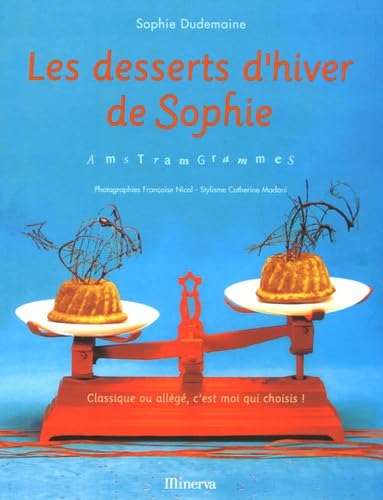 Les desserts d'hiver de Sophie: AmstramGrammes Books