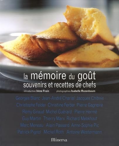 La mémoire du goût: Souvenirs et recettes de chefs Books