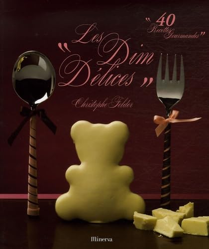 Les Dim "Délices": 40 Recettes gourmandes book