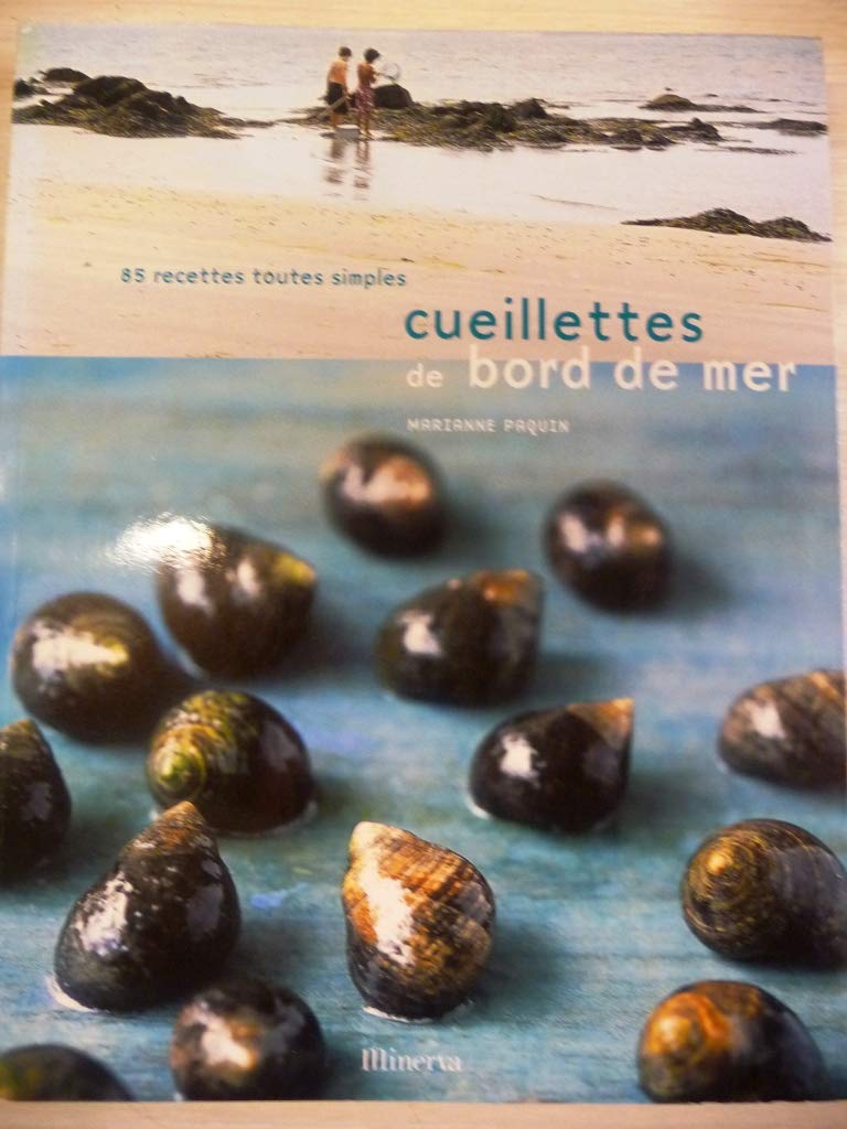 Cueillettes de bord de mer: 85 Recettes toutes simples Books