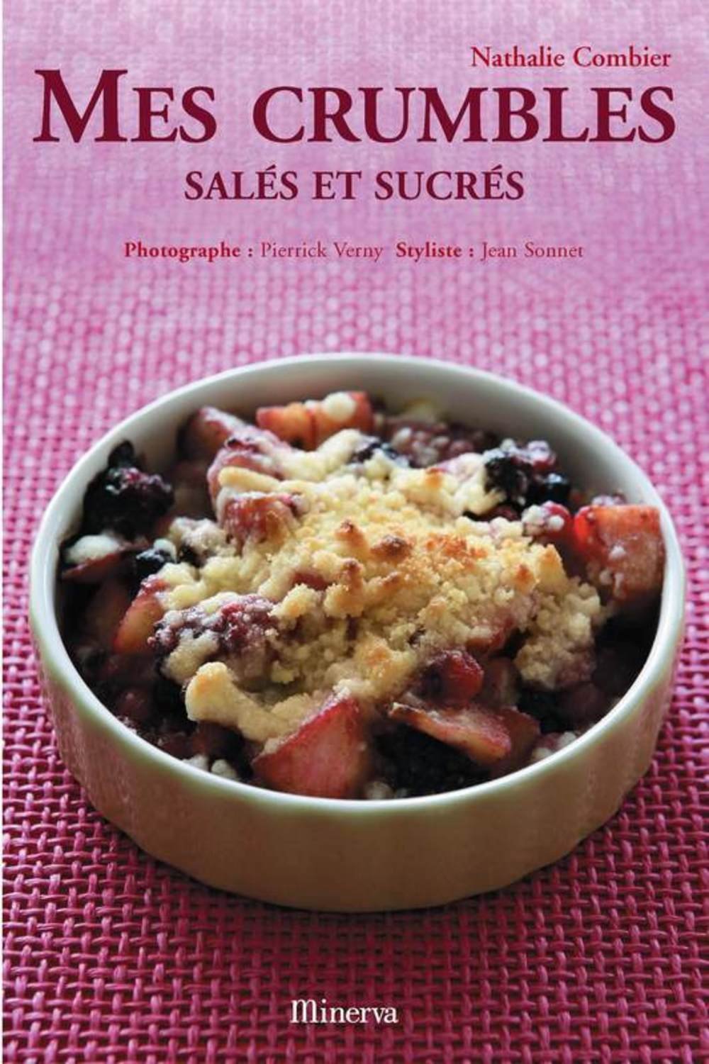 Mes crumbles: Salés et sucrés Books